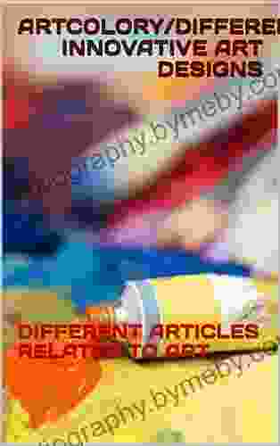 ARTCOLORY/DIFFERENT INNOVATIVE ART DESIGNS: DIFFERENT ARTICLES RELATED TO ART