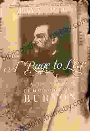 A Rage To Live: A Biography Of Richard And Isabel Burton