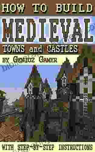 How to Build Medieval Towns and Castles (with step by step instructions)