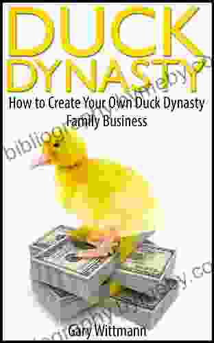 Duck Dynasty How to Create Your Own Duck Dynasty Family Business