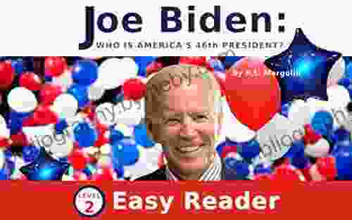 Joe Biden Who Is America s 46th President?: Easy Reader for Children Level 2