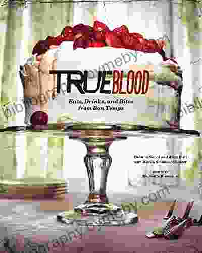 True Blood: Eats Drinks and Bites from Bon Temps