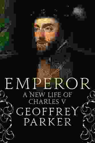 Emperor: A New Life Of Charles V