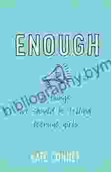 Enough: 10 Things We Should Tell Teenage Girls