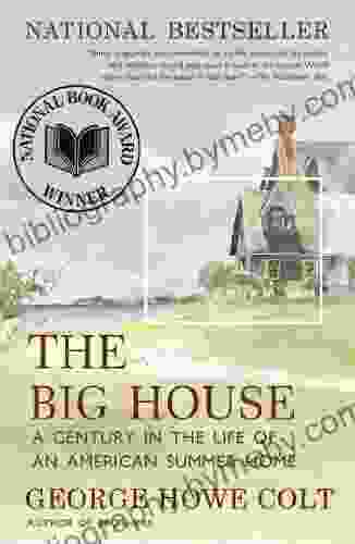 The Big House: A Century in the Life of an American Summer Home