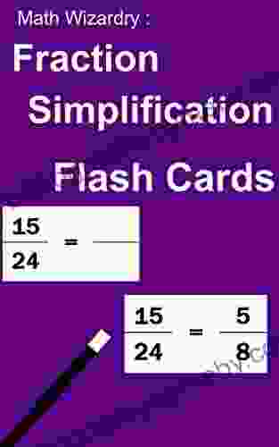 Fraction Simplification Flash Cards (Fraction Flash Cards 3)