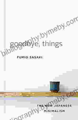 Goodbye Things: The New Japanese Minimalism