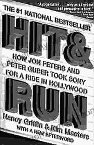 Hit And Run: How Jon Peters And Peter Guber Took Sony For A Ride In Hollywood