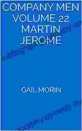 Company Men Volume 22 Martin Jerome