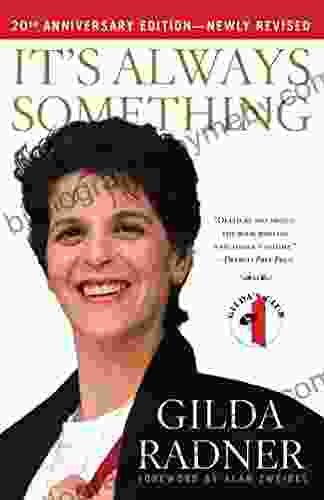 It S Always Something: Twentieth Anniversary Edition