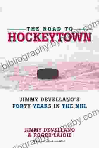 The Road To HockeyTown: Jimmy Devellano S Forty Years In The NHL