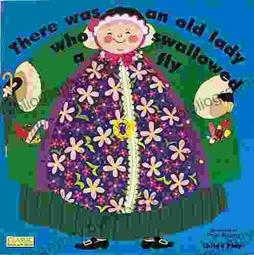 There Was An Old Lady Who Swallowed A Fly (Classic With Holes) (Books With Holes (Paperback))