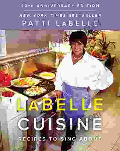 LaBelle Cuisine: Recipes To Sing About