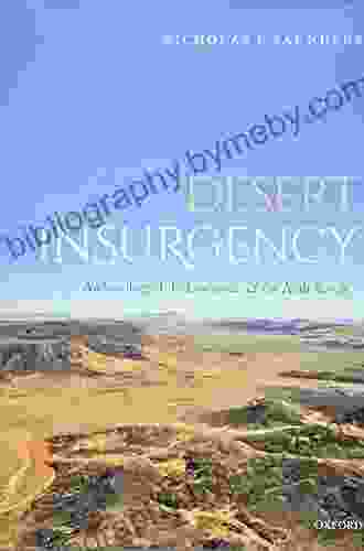 Desert Insurgency: Archaeology T E Lawrence And The Arab Revolt