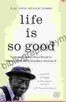 Life Is So Good George Dawson