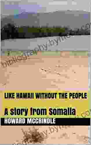 Like Hawaii Without The People: A Story From Somalia