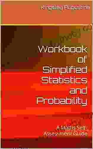 Workbook of Simplified Statistics and Probability: A Maths Self Assessment Guide