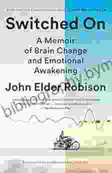 Switched On: A Memoir of Brain Change and Emotional Awakening