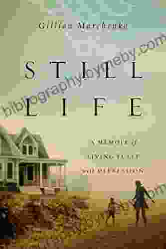 Still Life: A Memoir Of Living Fully With Depression