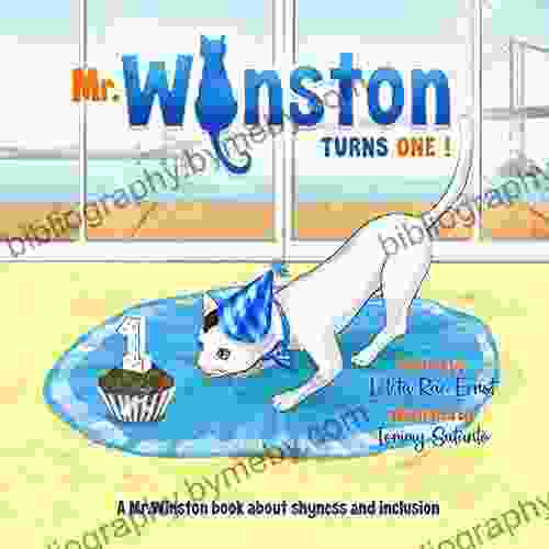 Mr Winston Turns One : A Picture About Shyness And Inclusion (Mr Winston 2)