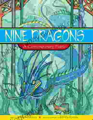 Nine Dragons: A Contemporary Fable