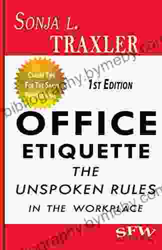 Office Etiquette: The Unspoken Rules In The Workplace