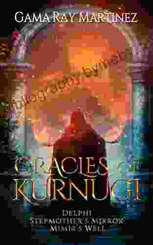 Oracles Of Kurnugi Gama Ray Martinez