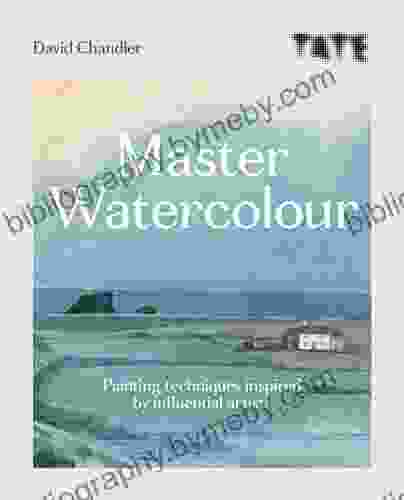 Tate: Master Watercolour: Painting Techniques Inspired By Influential Artists