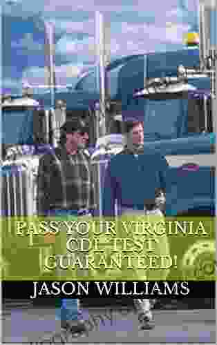 Pass Your Virginia CDL Test Guaranteed 100 Most Common Virginia Commercial Driver s License With Real Practice Questions