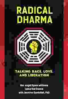 Radical Dharma: Talking Race Love And Liberation