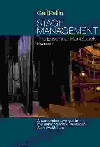 Stage Management: The Essential Handbook