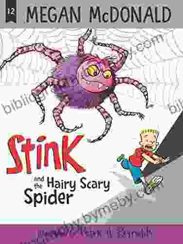 Stink And The Hairy Scary Spider