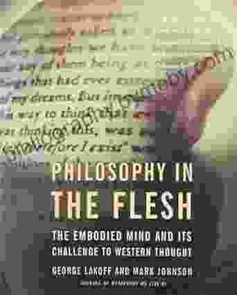 Philosophy In The Flesh: The Embodied Mind and Its Challenge to Western Thought