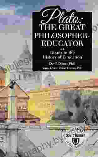 Plato: The Great Philosopher Educator (Giants In The History Of Education)