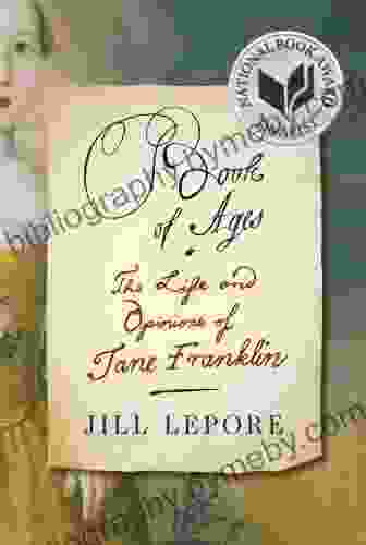 of Ages: The Life and Opinions of Jane Franklin