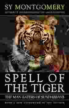 Spell of the Tiger: The Man Eaters of Sundarbans