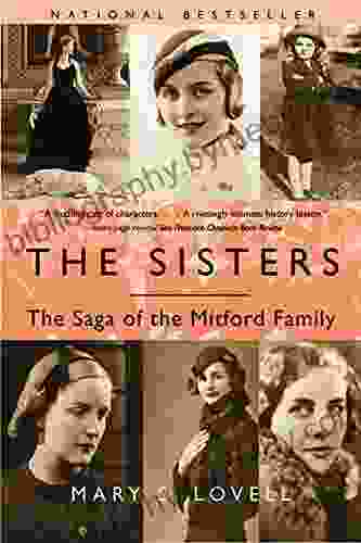 The Sisters: The Saga Of The Mitford Family