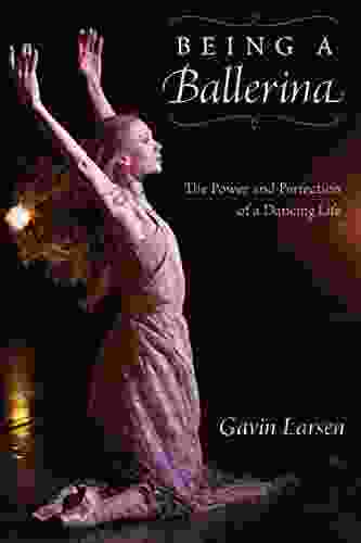 Being a Ballerina: The Power and Perfection of a Dancing Life