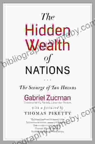 The Hidden Wealth Of Nations: The Scourge Of Tax Havens