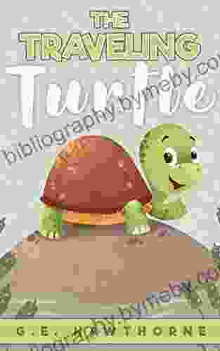 The Traveling Turtle G E Hawthorne