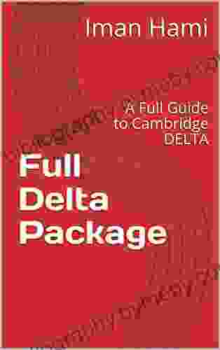 Full Delta Package: A Full Guide to Cambridge DELTA