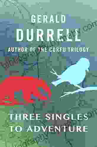 Three Singles To Adventure Gerald Durrell