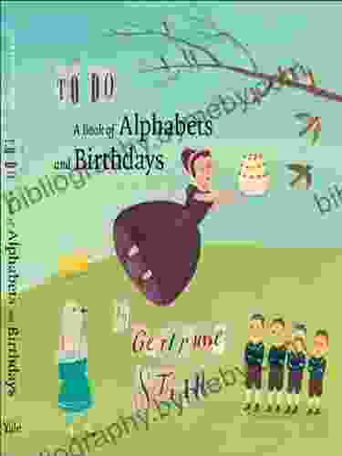 To Do: A Of Alphabets And Birthdays