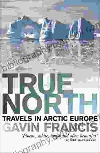 True North: Travels in Arctic Europe