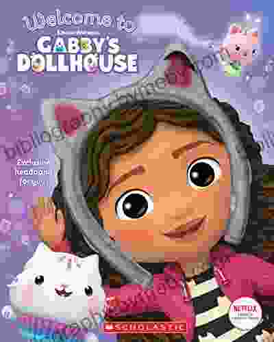 Welcome To Gabby S Dollhouse (Gabby S Dollhouse Storybook)