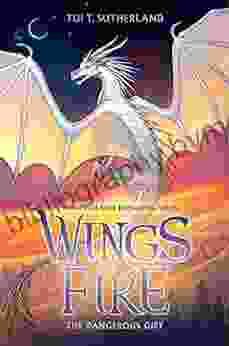 The Dangerous Gift (Wings Of Fire 14)