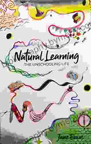 Natural Learning: The Unschooling Life