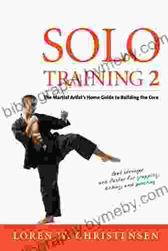 Solo Training 2: The Martial Artist S Guide To Building The Core