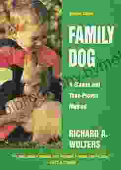 Family Dog: A Simple and Time Proven Method Revised Edition