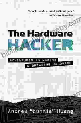 The Hardware Hacker: Adventures In Making And Breaking Hardware